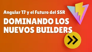 Angular 17: Dominando los Nuevos Builders y el Futuro del Server-Side Rendering