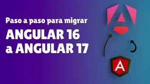 Paso a paso de como migrar de Angular v16 a Angular v17